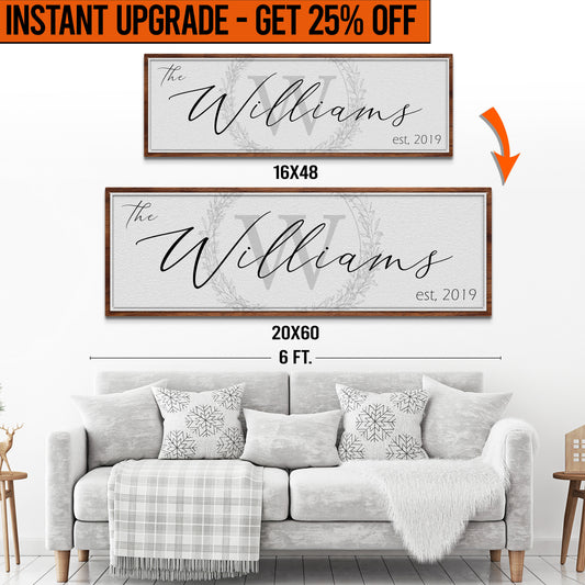 Upgrade Your 16x48 Inches 'Family Sign' (Style 1) Canvas To 20x60 Inches