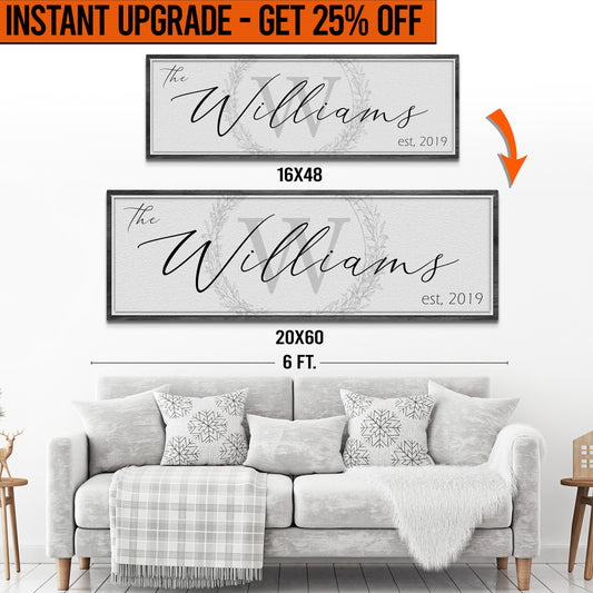 Upgrade Your 16x48 Inches 'Family Sign' (Style 3) Canvas To 20x60 Inches