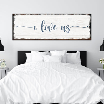 I Love Us Sign
