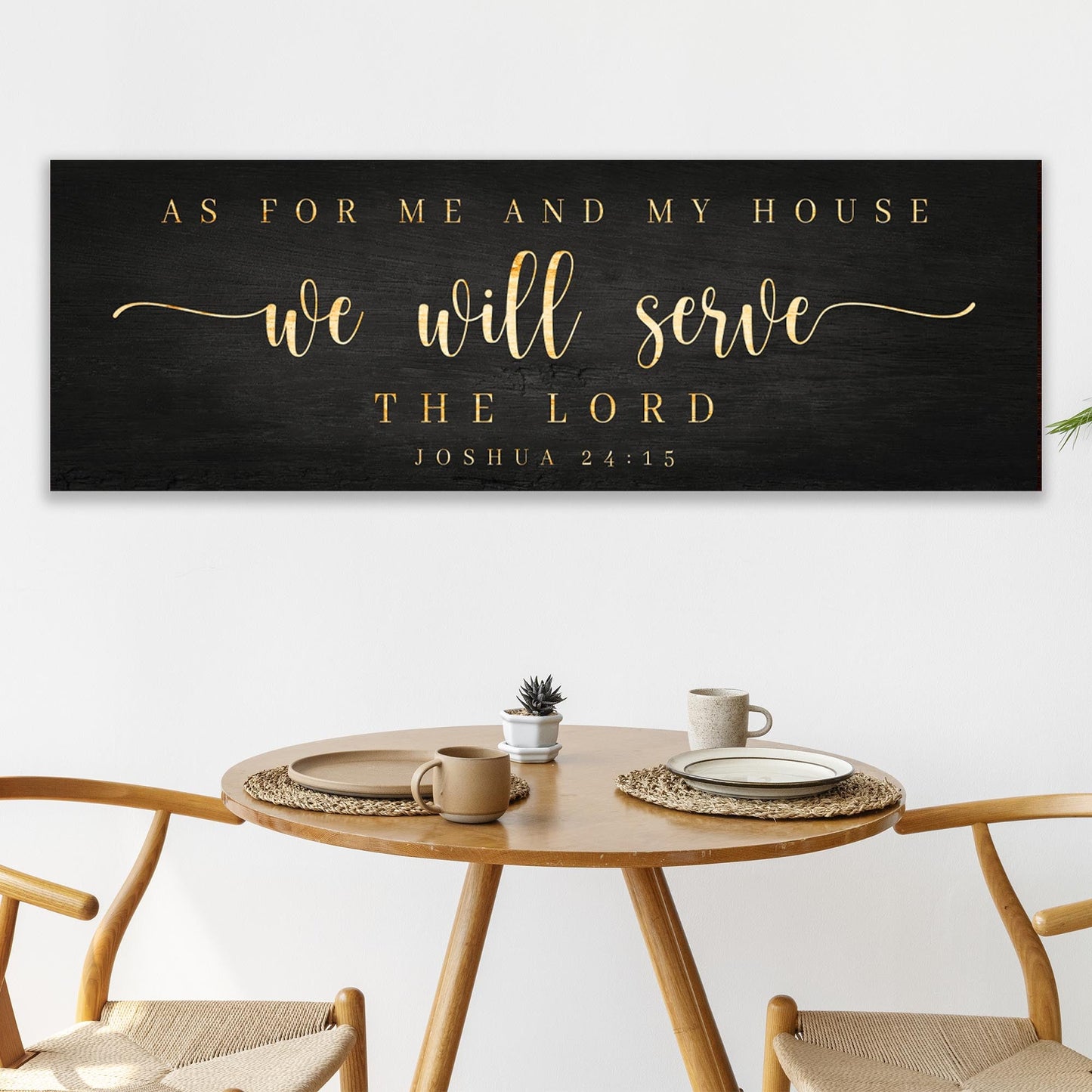 Joshua 24:15 - We Will Serve The Lord Sign III
